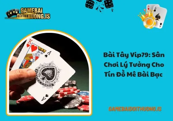 Bài Tây Vip79